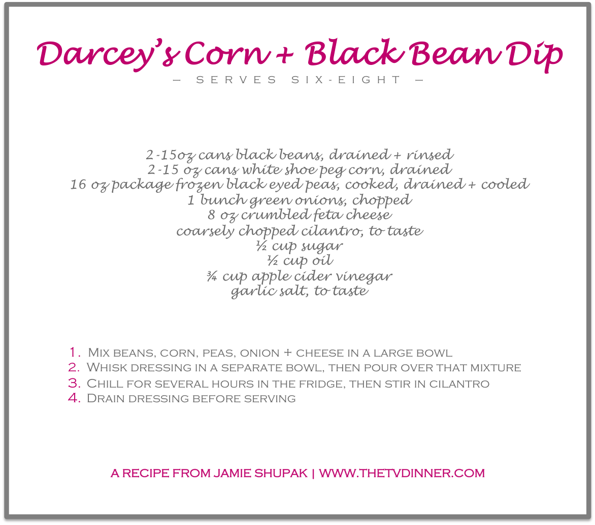 RECIPE darcey corn black bean dip