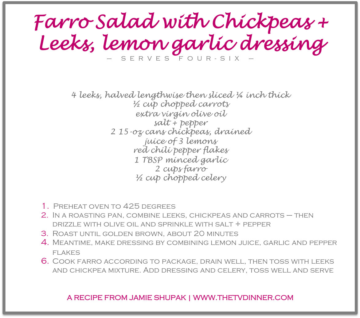 RECIPE farro salad chickpeas leeks